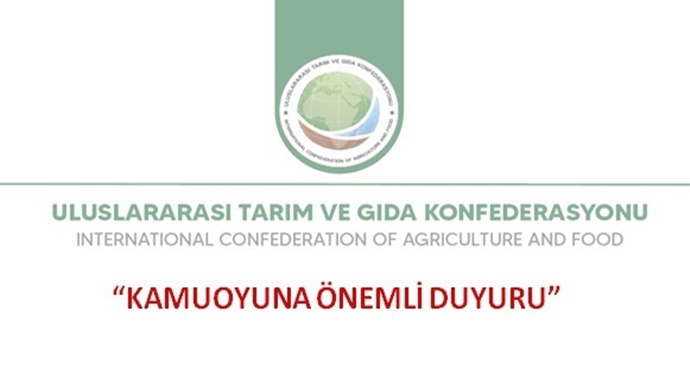 ULUSLARARASI TARIM VE GIDA KONFEDERASYONU (TARIMKON)  Kamuoyuna Önemli Duyuru